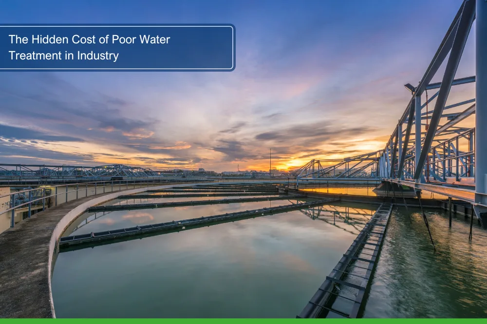 ndustrial water treatment plant at sunrise highlighting the hidden cost of poor water treatment in industry